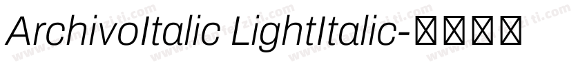 ArchivoItalic LightItalic字体转换